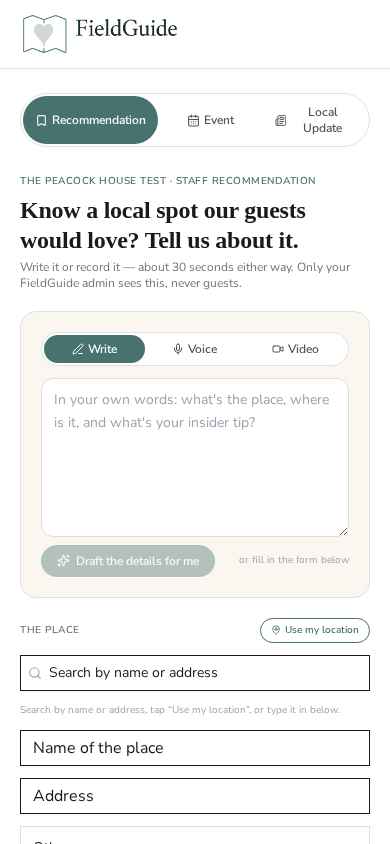 FieldGuide staff capture screen — write, voice or video a recommendation